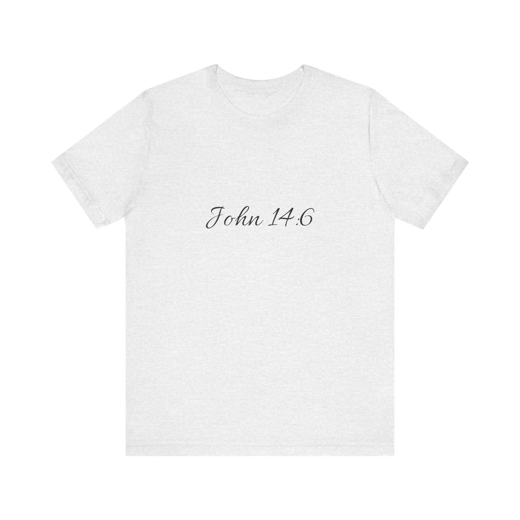 John 14:6 Tee x Faith~Based Apparel