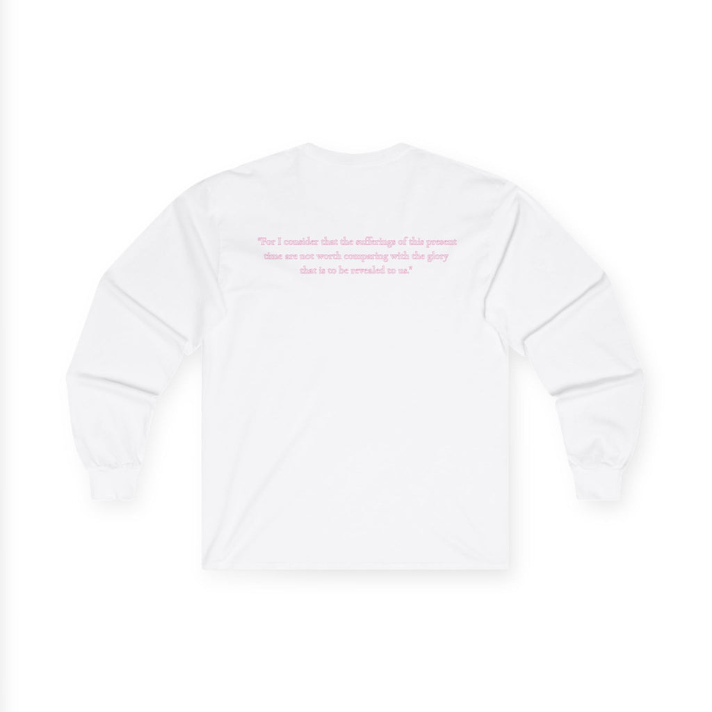 " Romans 8:18 " Unisex Long Sleeve T-Shirt
