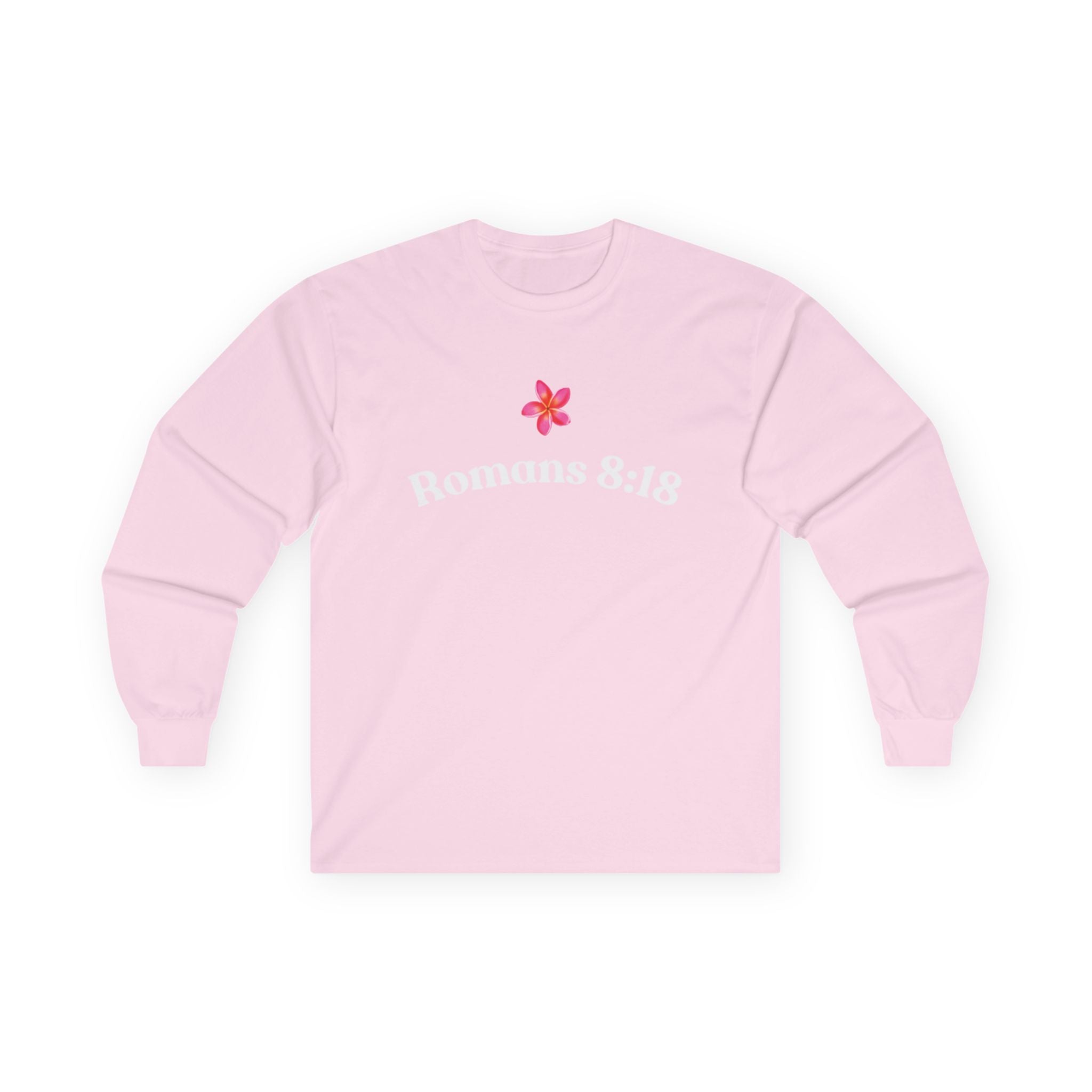 " Romans 8:18 " Unisex Long Sleeve T-Shirt