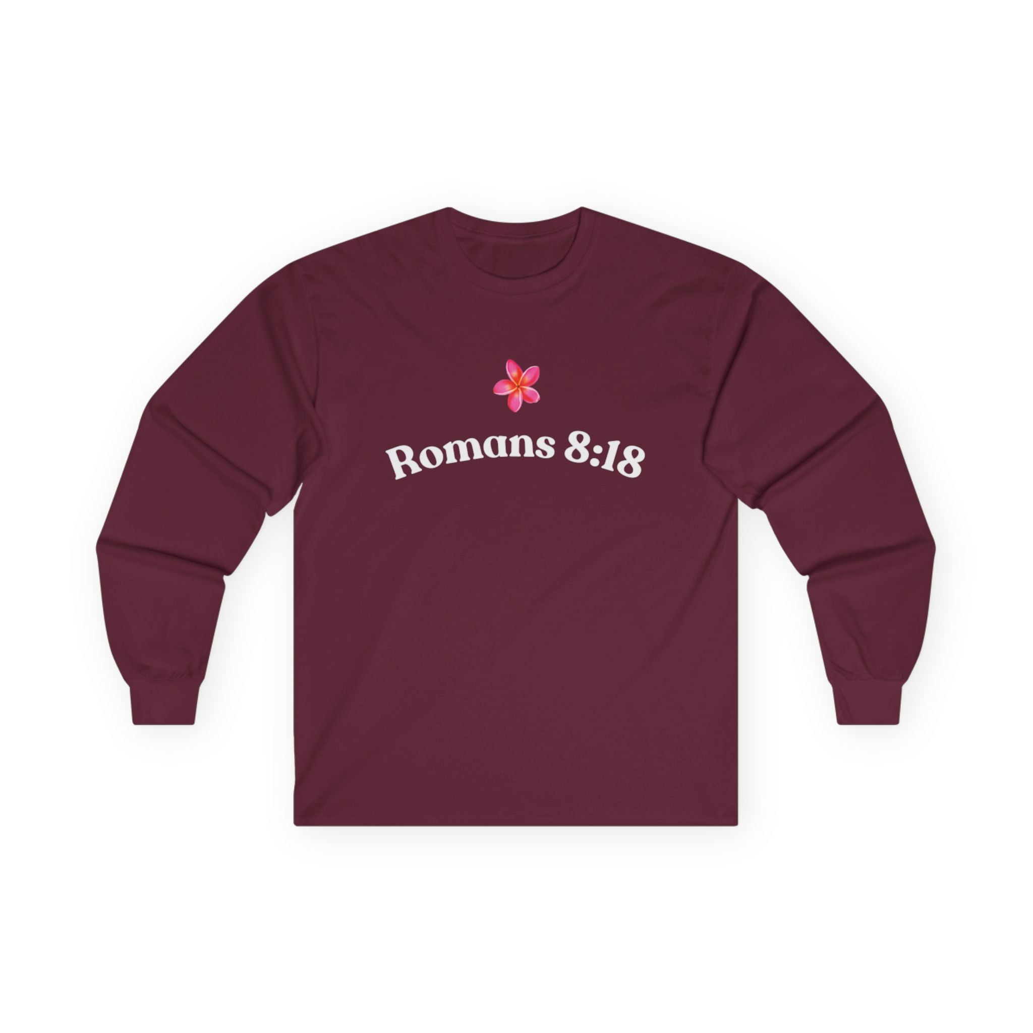 " Romans 8:18 " Unisex Long Sleeve T-Shirt