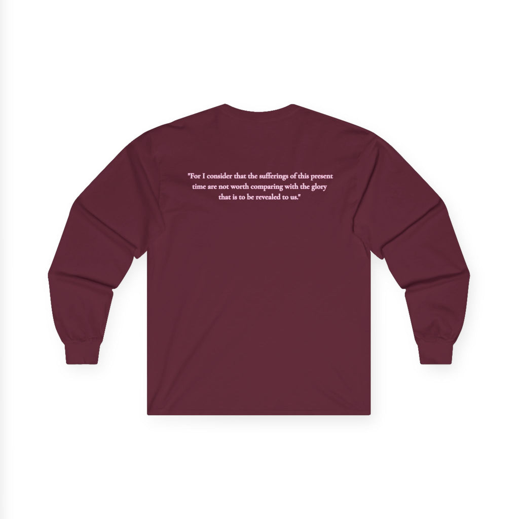 " Romans 8:18 " Unisex Long Sleeve T-Shirt